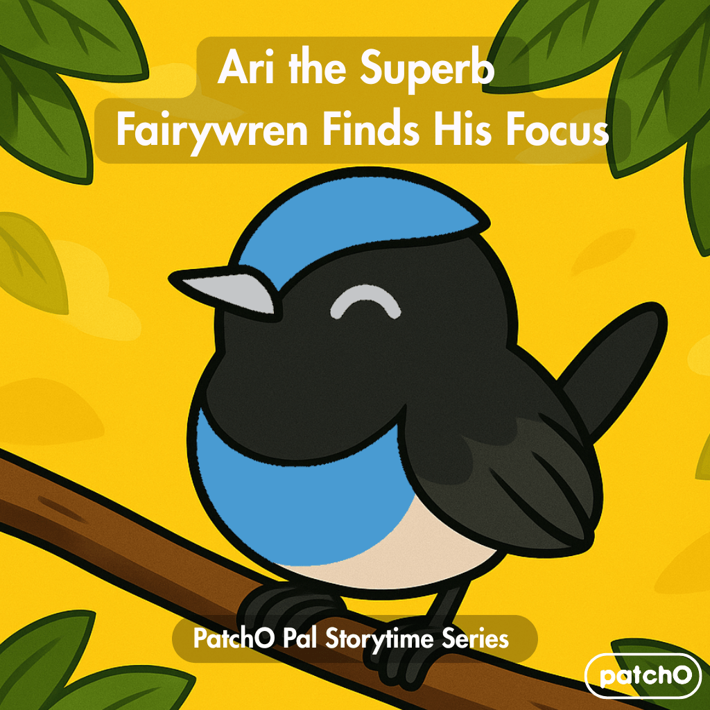Ari the Superb Fairywren Finds His Focus – Audiobook - PatchO